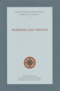 Elder Paisios: Passions and Virtues