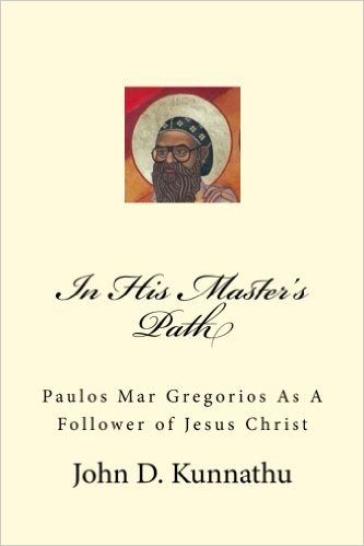 ‘In His Master’s Path’ – New Book on Metropolitan Paulos Mar Gregorios