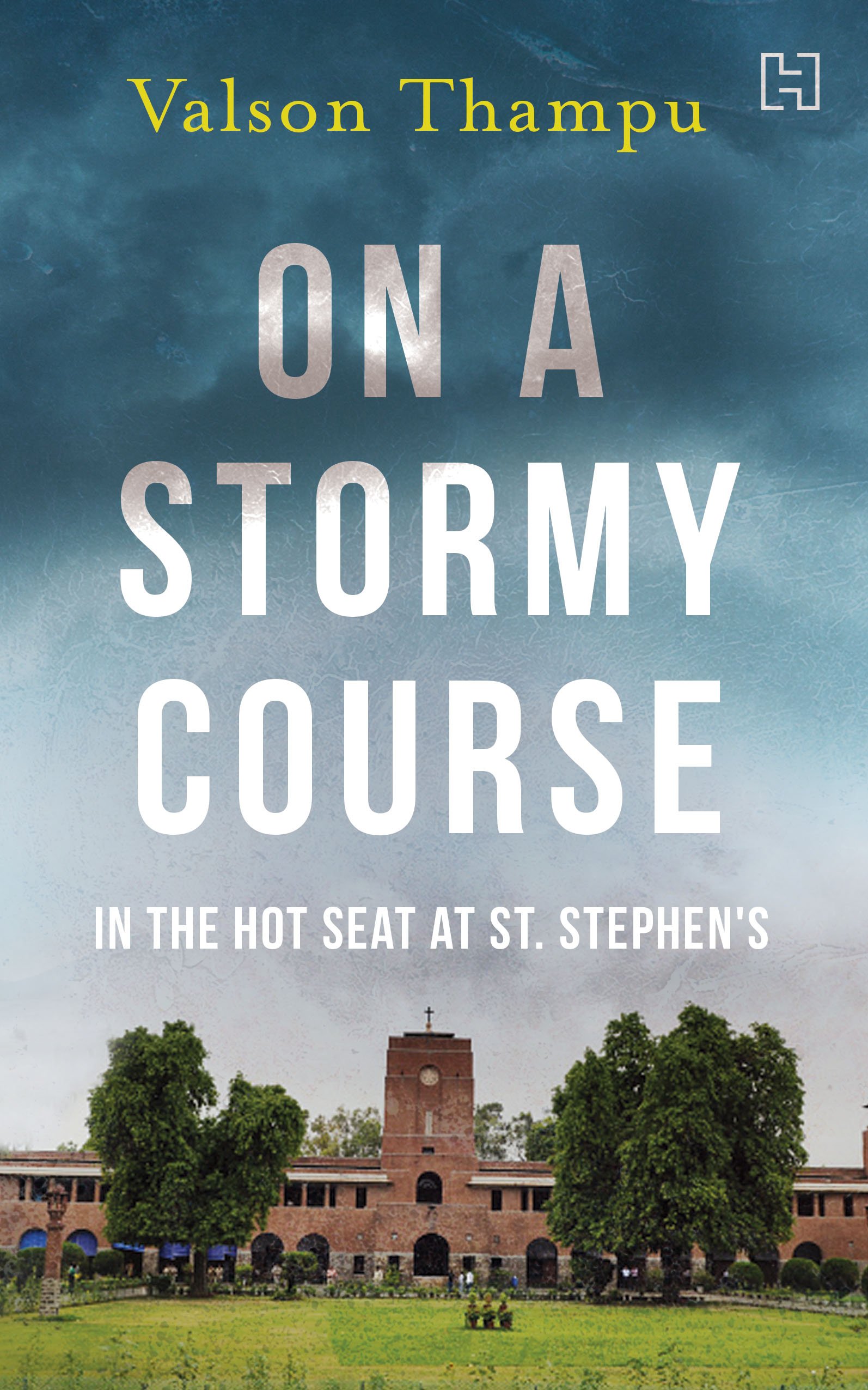 New Book – ‘On a Stormy Course: In the Hot Seat at St. Stephen’s’
