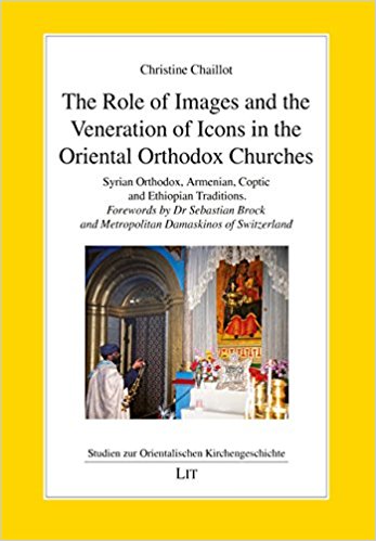 The Role of Images and the Veneration of Icons in the Oriental Orthodox Churches – Book