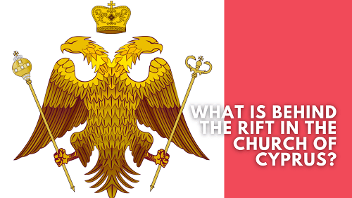 What is Behind the Rift in the Church of Cyprus? (Short Video)
