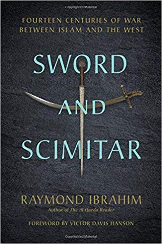 Sword and Scimitar: Fourteen Centuries of War between Islam and the West – New Book