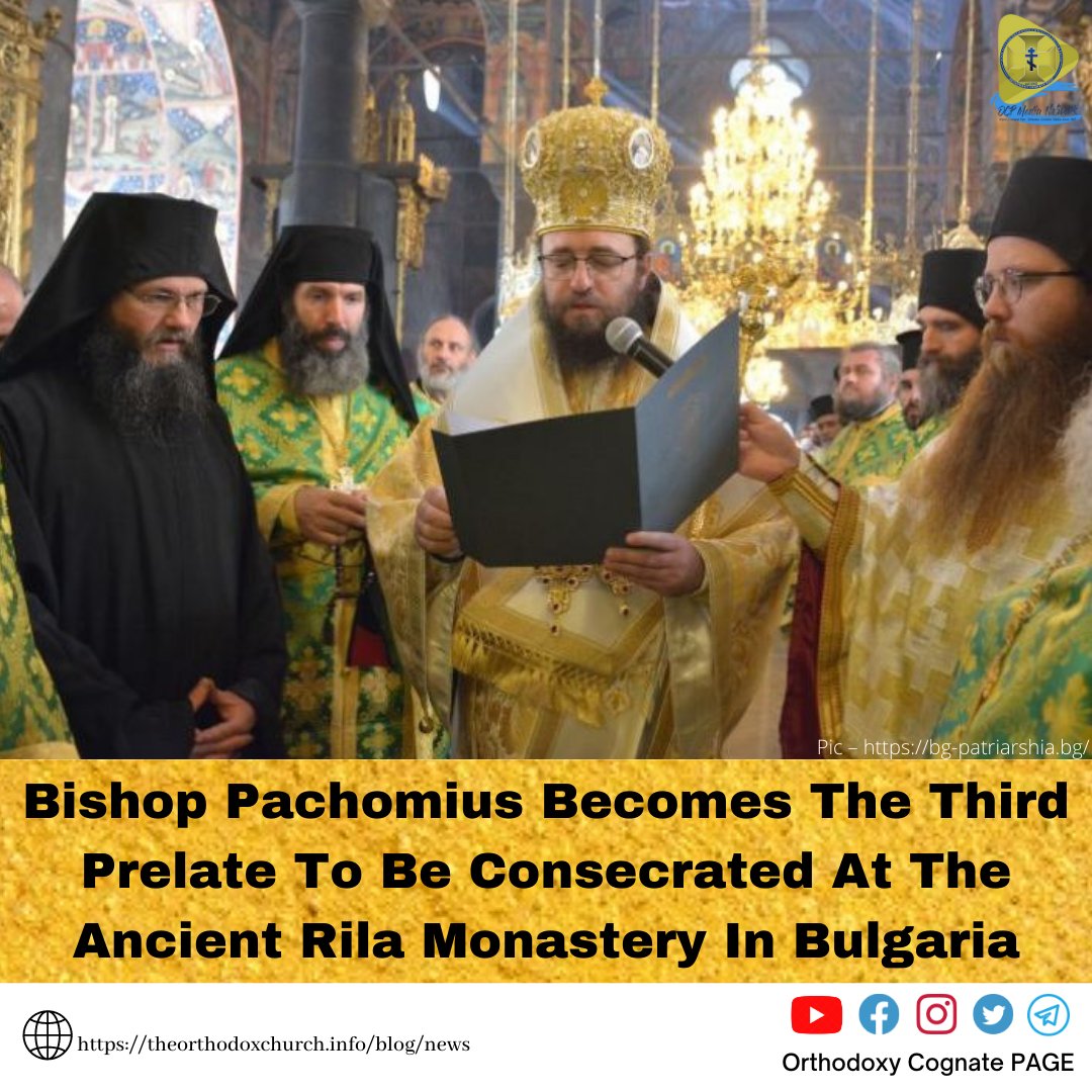 Bishop Pachomius Becomes the Third Prelate to be Consecrated at the Ancient Rila Monastery in Bulgaria
