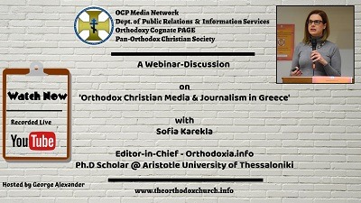 Watch Now – ‘Orthodox Christian Media and Journalism in Greece’ with Sofia Karekla