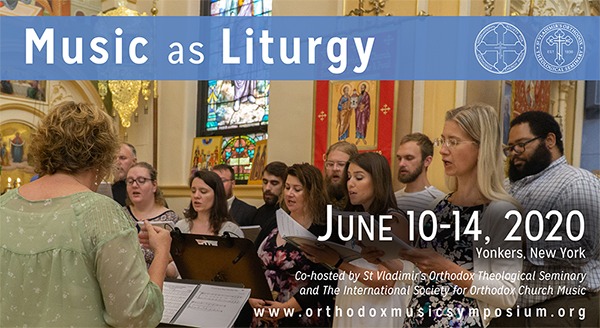 Orthodox Christian Music Symposium Announced for June 2020