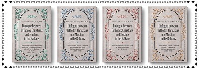 Four books on the Contribution of the Serbian Orthodox Church to the dialogue with Muslims