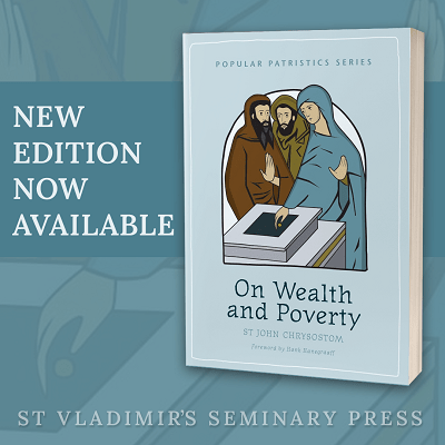 New Edition of Chrysostom’s “On Wealth and Poverty” Released