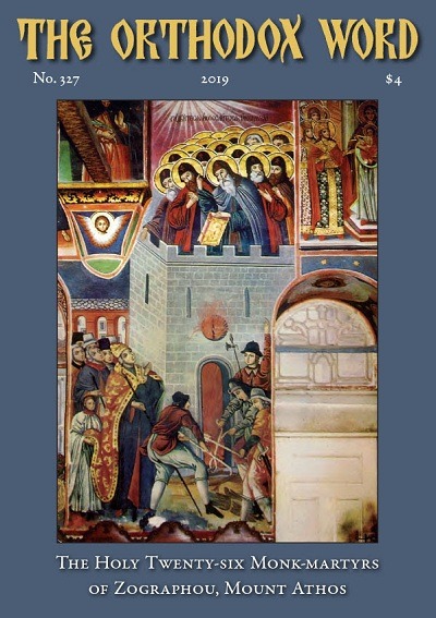The Orthodox Word – 327 Now Available in Print and Digital eEditions