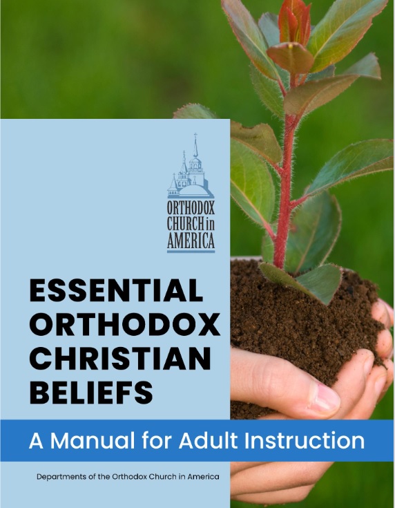 Orthodox Church in America Published “Essential Orthodox Christian Beliefs: A Manual for Adult Instruction”