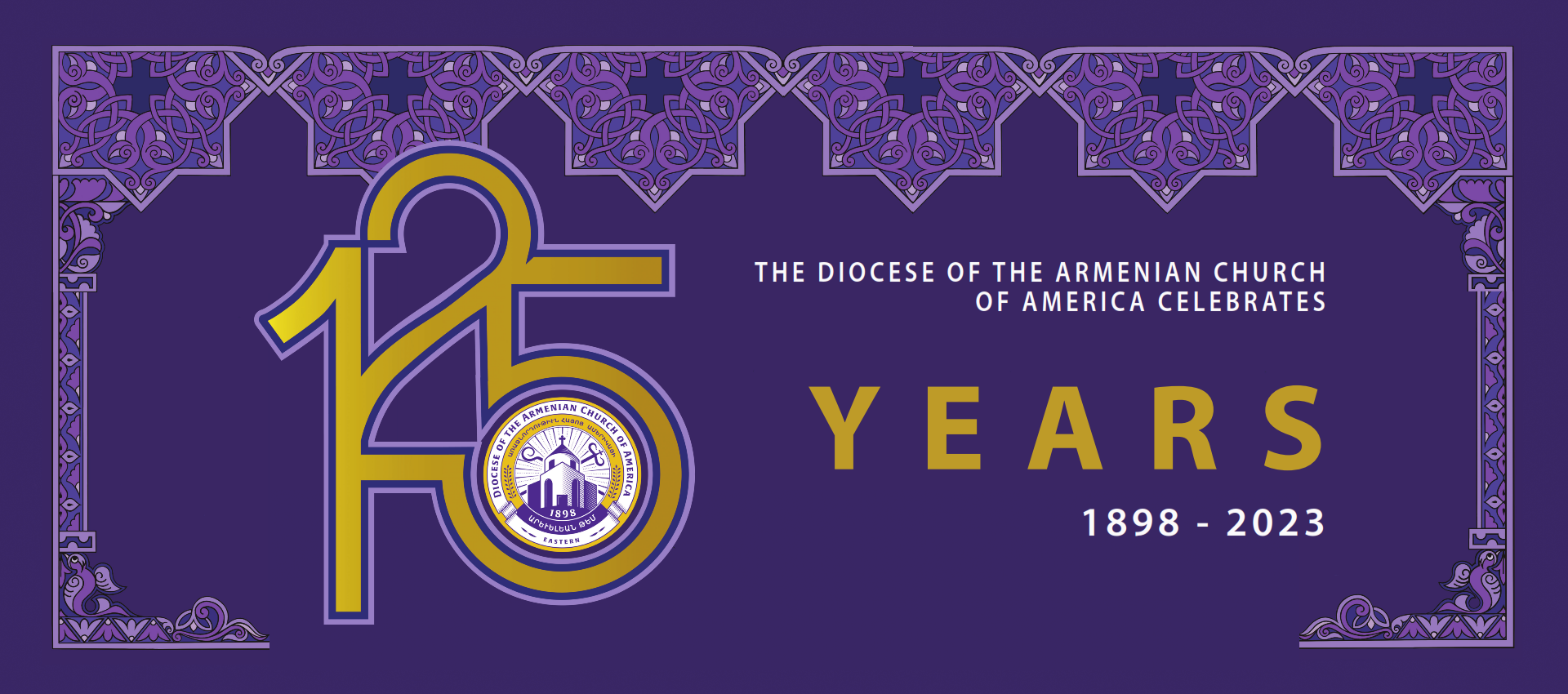 The Diocese of the Armenian Church of America Celebrates 125th Anniversary of Establishment